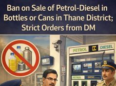 ठाणे जिल्ह्यात बाटली किंवा कॅनमध्ये पेट्रोल-डिझेल विक्रीवर बंदी; जिल्हाधिकाऱ्यांचे सक्त आदेश